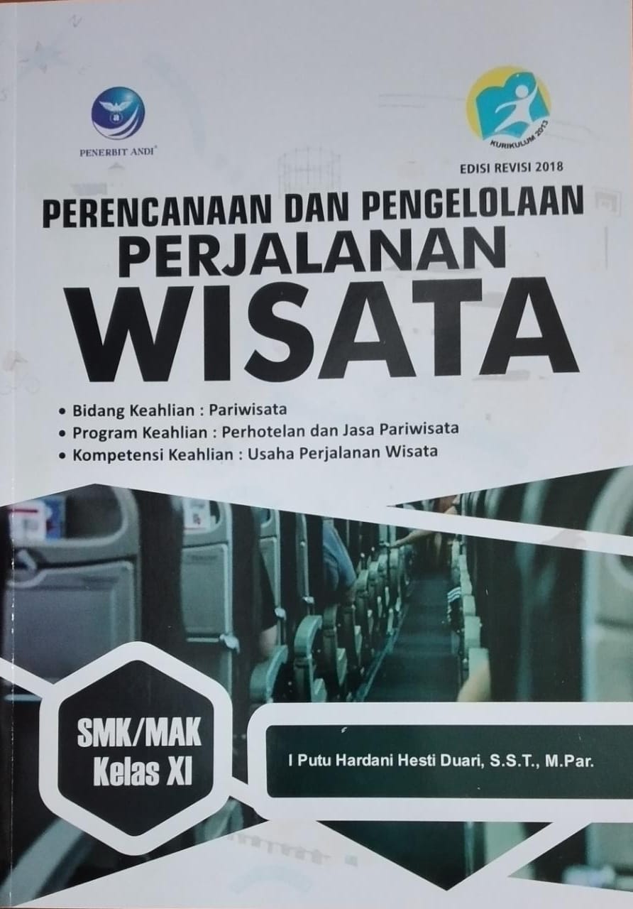 PERENCANAAN DAN PENGELOLAAN PERJALANAN WISATA KELAS SMK XI