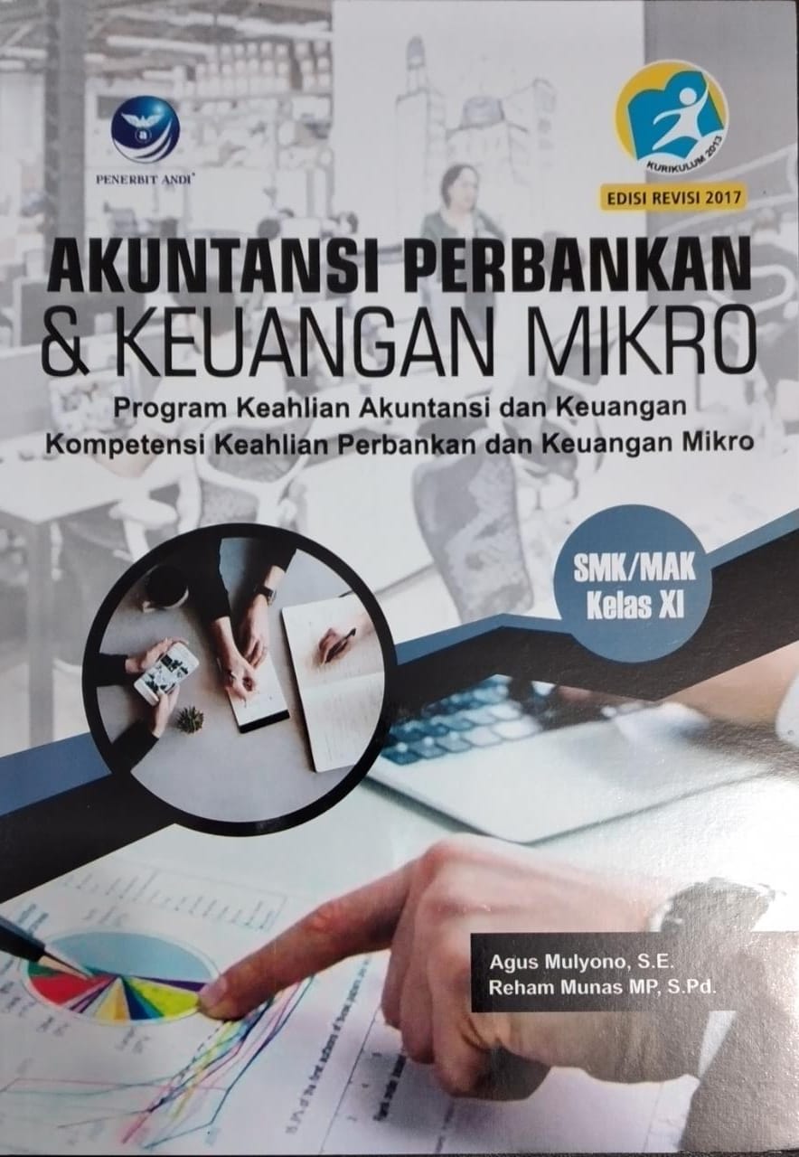 AKUNTANSI PERBANKAN DAN KEUANGAN MIKRO KOMPETENSI KEAHLIAN PERBANKAN DAN KEUANGAN MIKRO KELAS XI