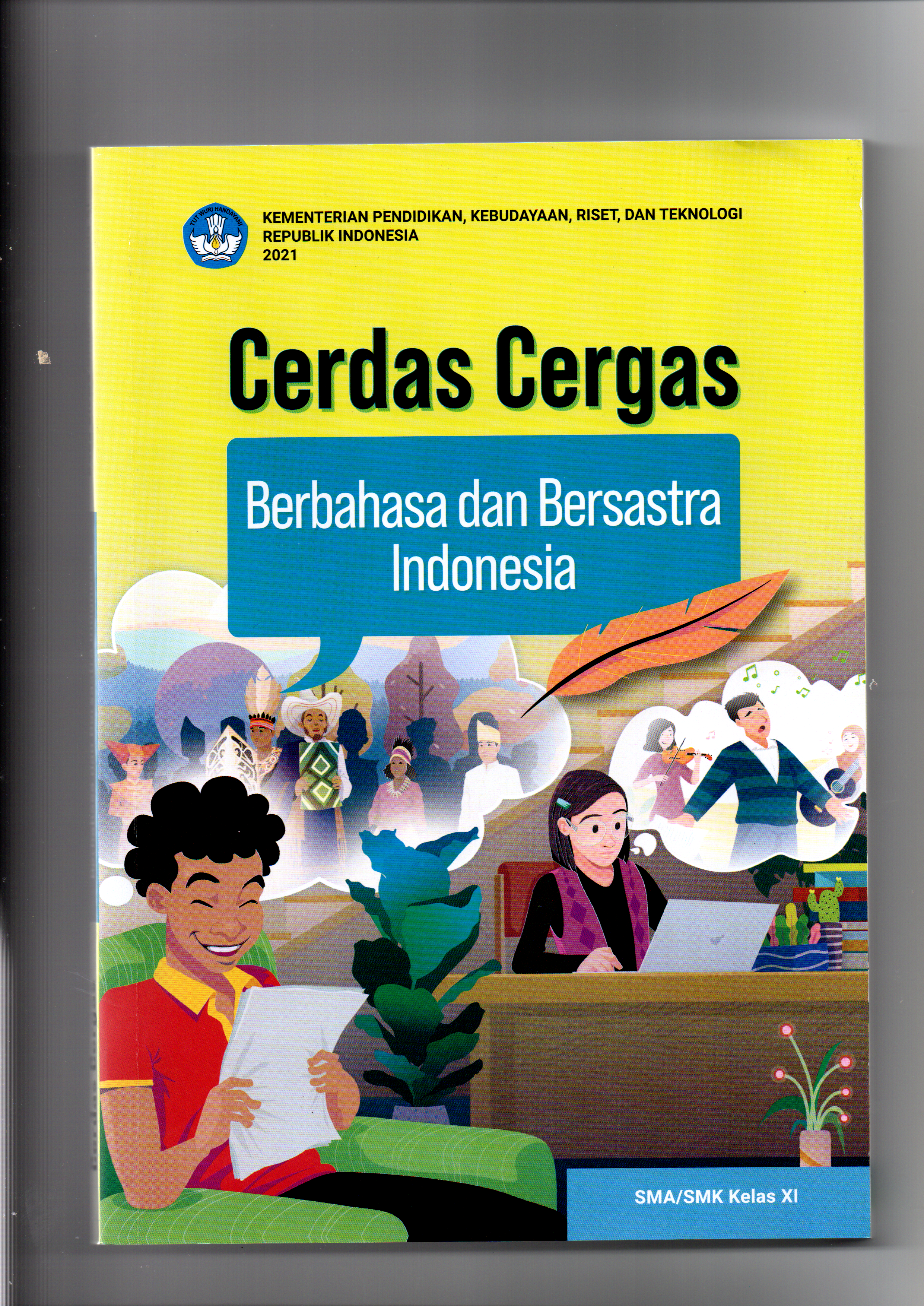 CERDAS CERGAS BERBAHASA DAN BERSASTRA INDONESIA KELAS XI