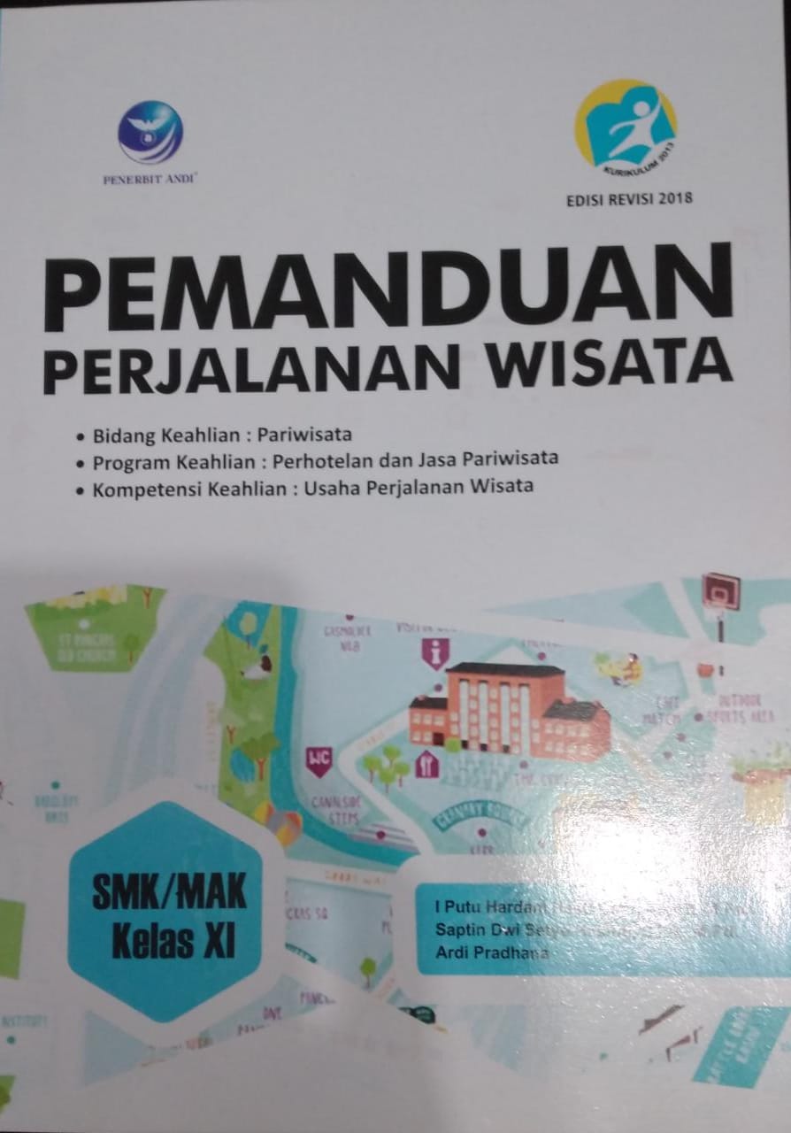 PEMANDUAN PERJALANAN WISATA UNTUK SMK/MAK KELAS XI BIDANG KEAHLIAN PARIWISATA