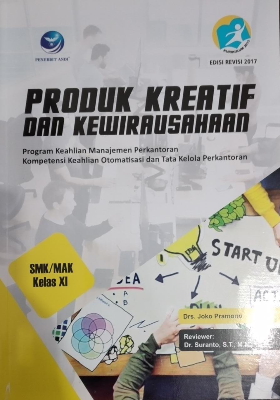 PRODUK KREATIF DAN KEWIRAUSAHAAN PROGRAM KEAHLIAN MANAJEMEN PERKANTORAN KOMPETENSI KEAHLIAN OTOMATISASI DAN TATA KELOLA PERKANTORAN KELAS XI
