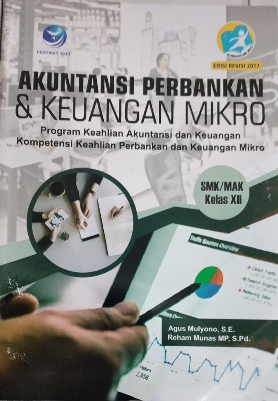 AKUNTANSI PERBANKAN DAN KEUANGAN MIKRO KOMPETENSI KEAHLIAN PERBANKAN DAN KEUANGAN MIKRO KELAS XII