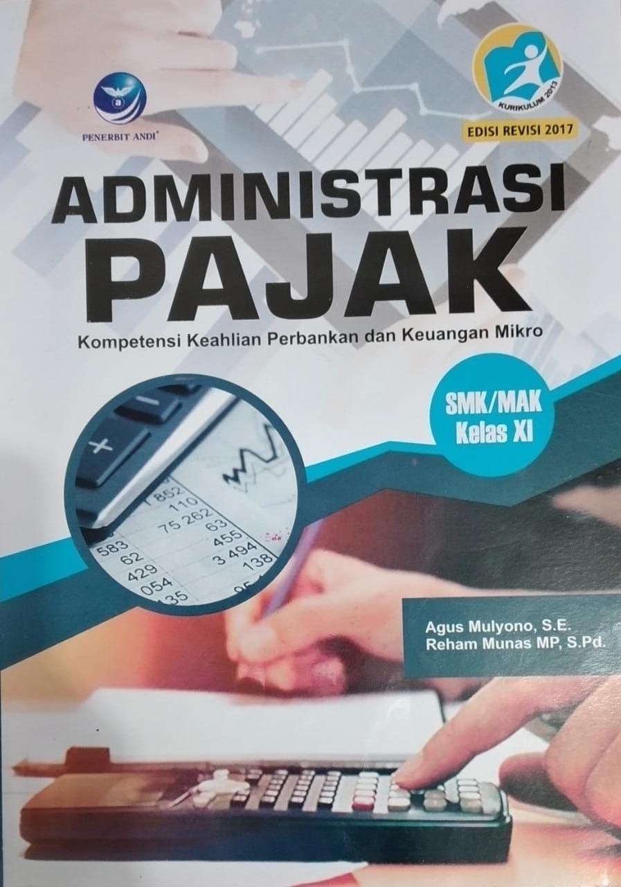 ADMINISTRASI PAJAK KOMPETENSI KEAHLIAN PERBANKAN KEUANGAN MIKRO KELAS XI