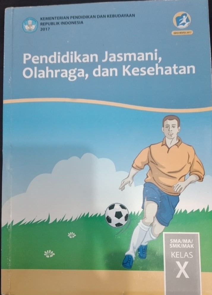 PENDIDIKAN JASMANI, OLAHRAGA, DAN KESEHATAN KELAS X
