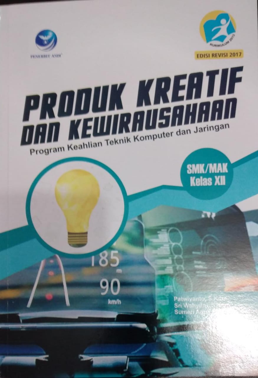 PRODUK KREATIF DAN KEWIRAUSAHAAN SMK/MAK KELAS XII PROGRAM KEAHLIAN TEKNIK KOMPUTER DAN JARINGAN