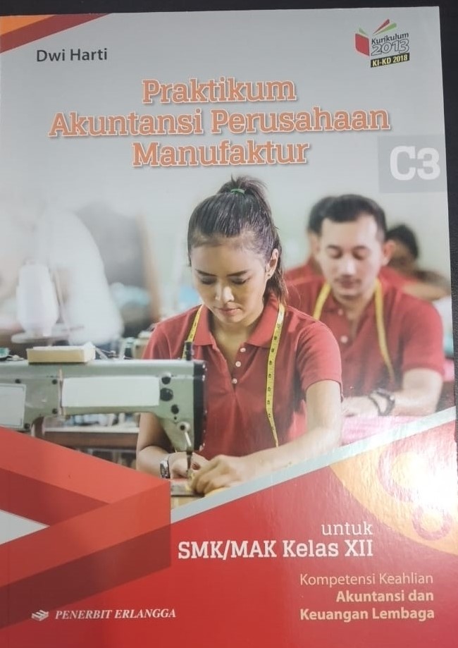 PRAKTIKUM AKUNTANSI PERUSAHAAN MANUFAKTUR KELAS XII