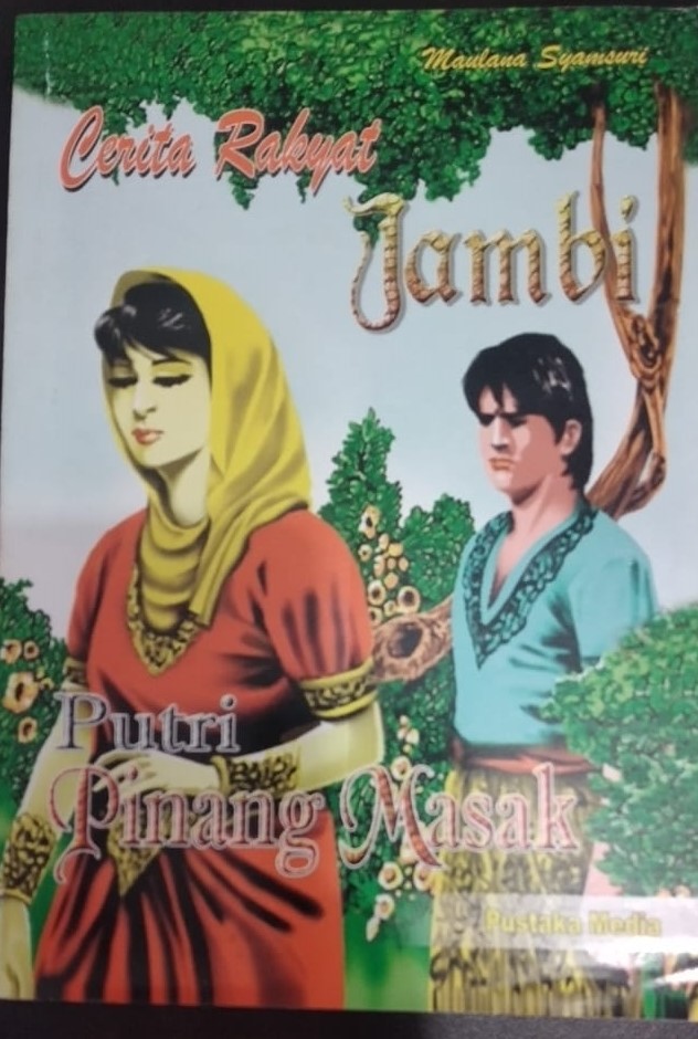 CERITA RAKYAT JAMBI PUTRI PINANG MASAK
