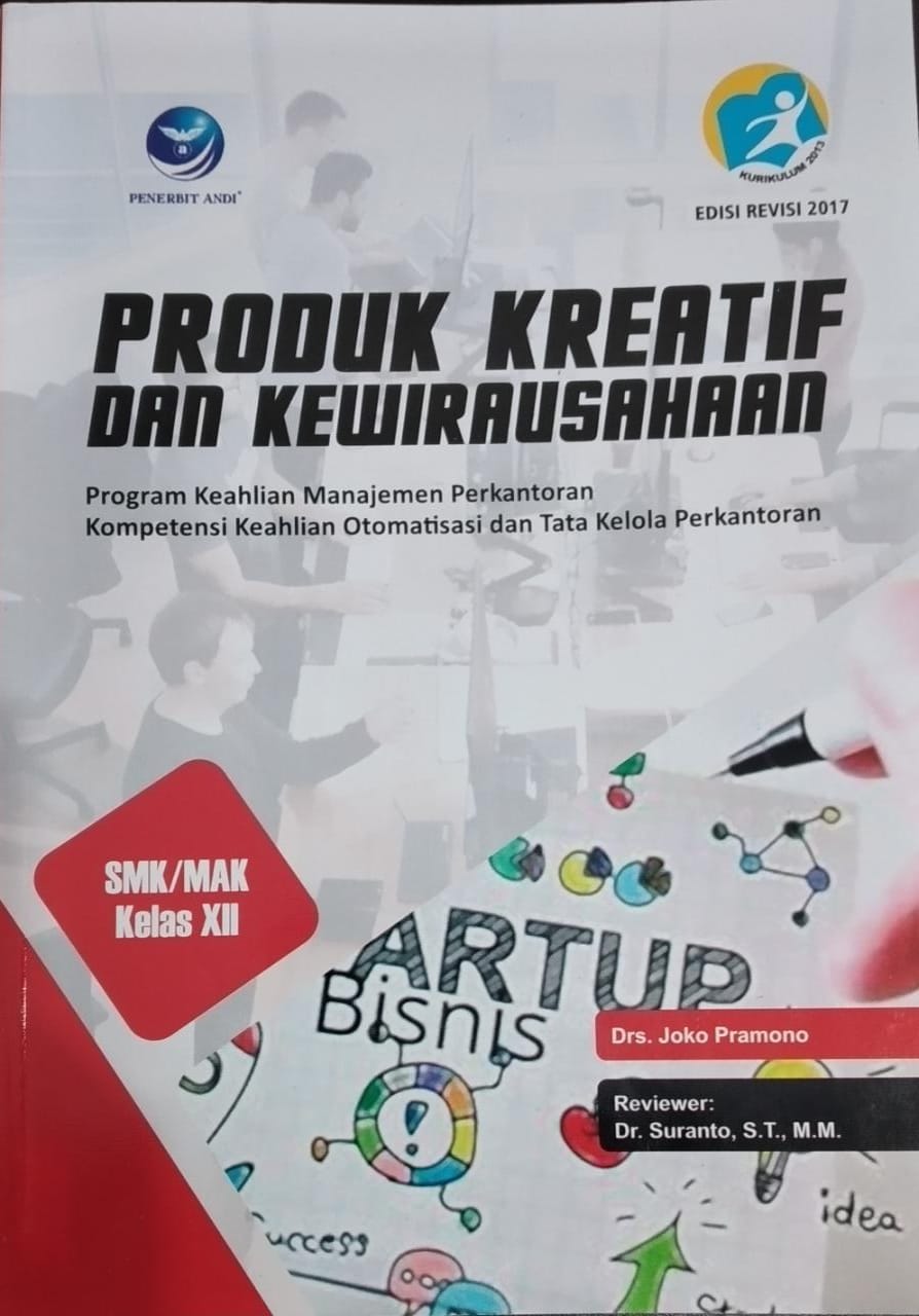 PRODUK KREATIF DAN KEWIRAUSAHAAN PROGRAM KEAHLIAN MANAJEMEN PERKANTORAN KOMPETENSI KEAHLIAN OTOMATISASI DAN TATA KELOLA PERKANTORAN KELAS XII
