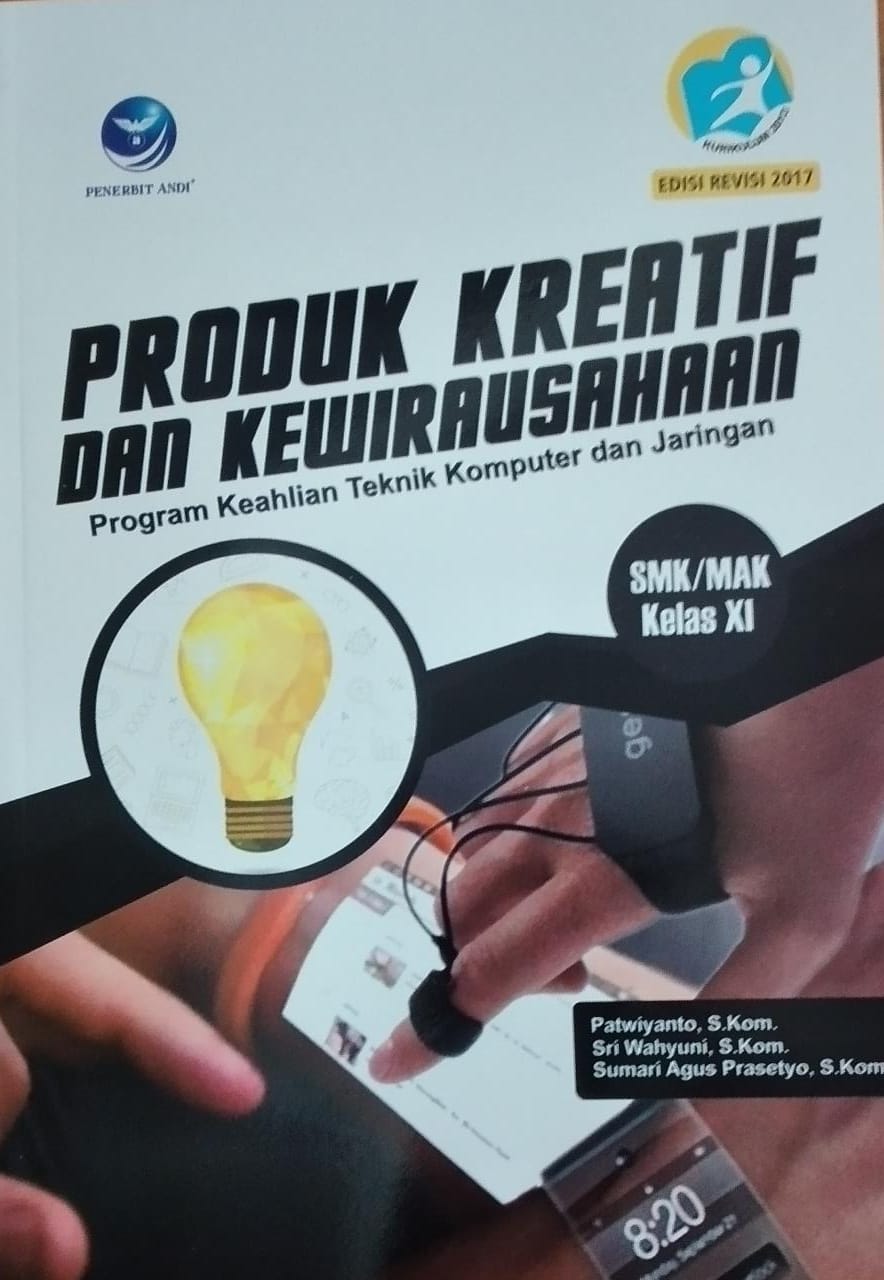 PRODUK KREATIF DAN KEWIRAUSAHAAN SMK/MAK KELAS XI PROGRAM KEAHLIAN TEKNIK KOMPUTER DAN JARINGAN