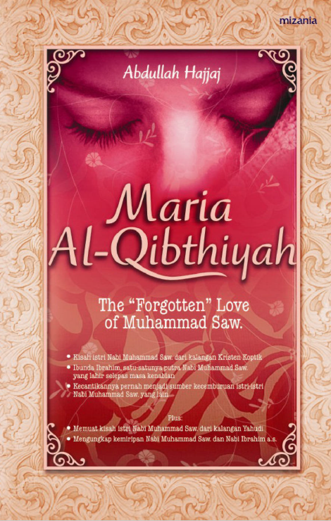 MARIA AL-QIBTHIYAH The “Forgotten” Love of Muhammad Saw